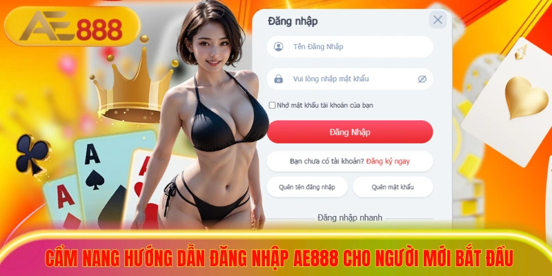 2+ Cách Đăng Nhập AE888 Trên Điện Thoại Và Máy Tính Cực Dễ Cẩm nang hướng dẫn đăng nhập ae888 cho người mới bắt đầu